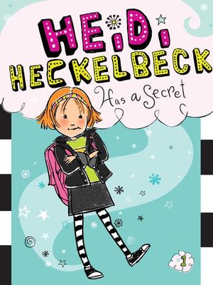 cover image of Heidi Heckelbeck Has a Secret